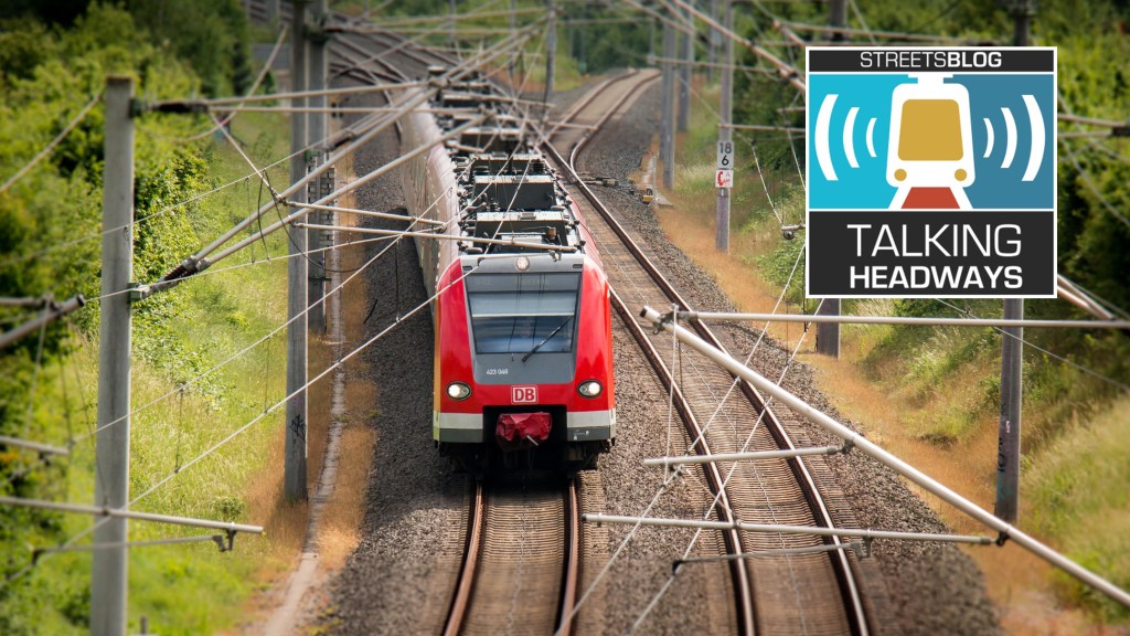 Talking Headways Podcast: Electrify the Rails